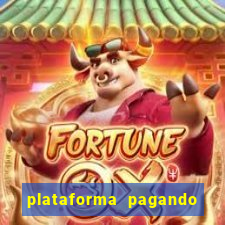 plataforma pagando muito fortune tiger